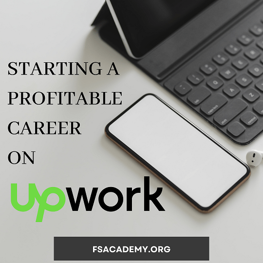 Master Guide on Starting a Profitable Career on Upwork