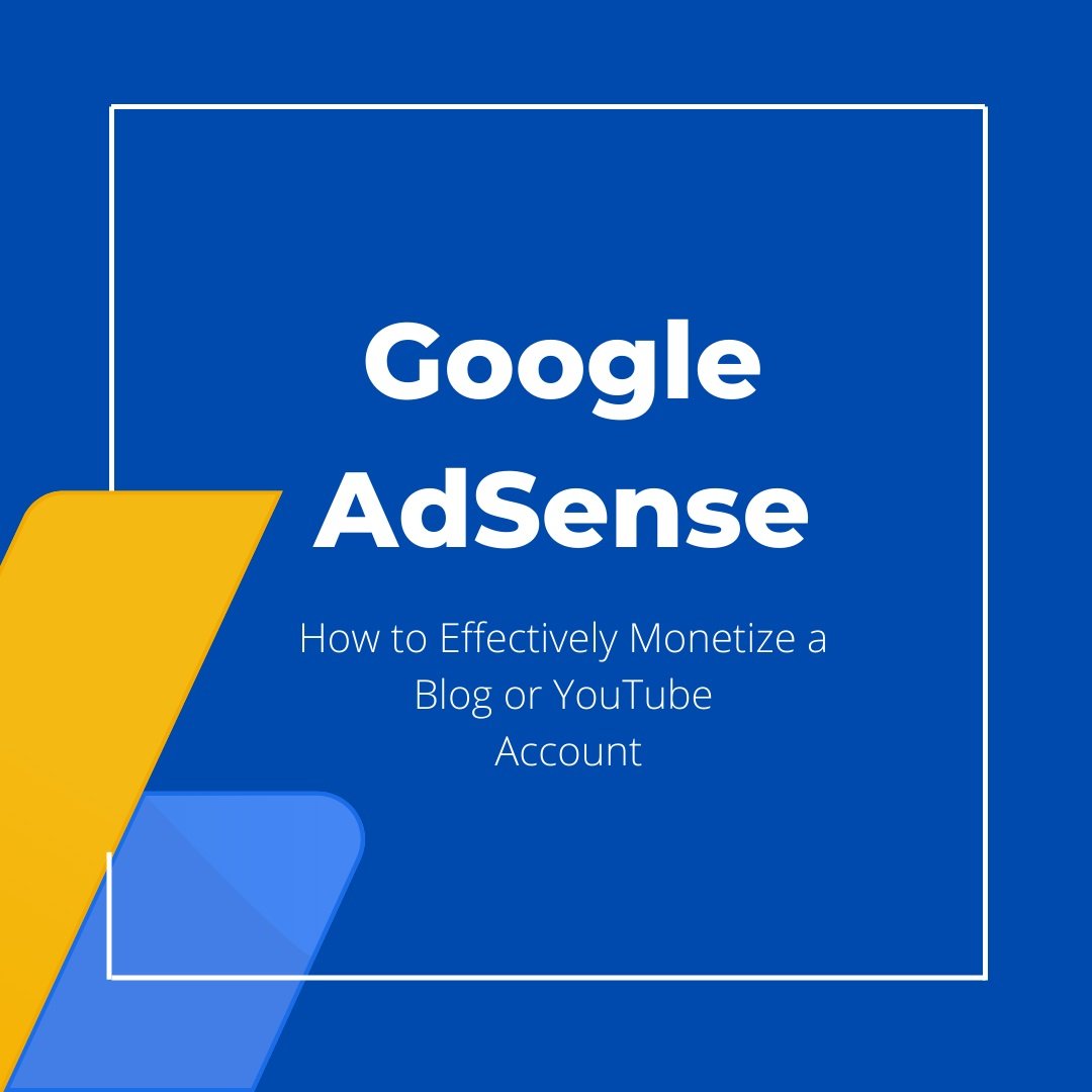Google AdSense Masterclass: How to Effectively Monetize a Blog or YouTube Account