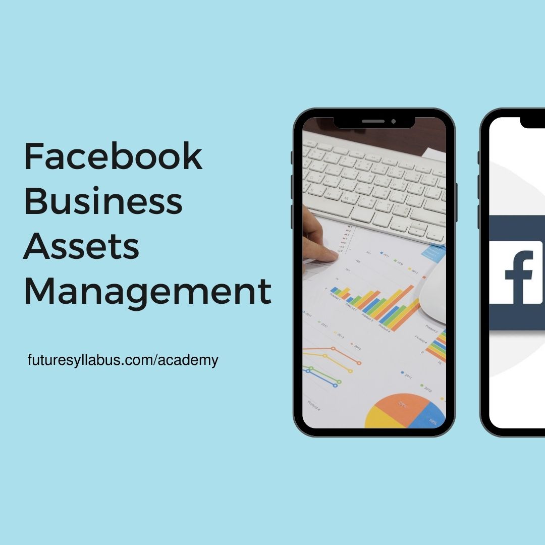 Facebook Business Assets Management