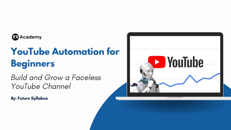 YouTube Automation for Beginners: Build and Grow a Faceless YouTube Channel